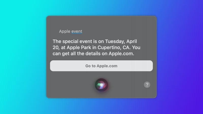 Siri透露苹果下一次发布会计划于4月20日举行